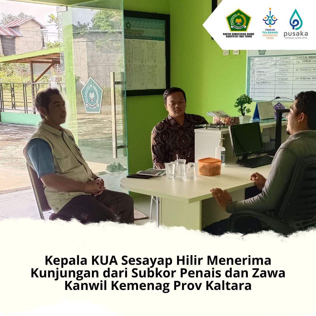 Kepala Kua Sesayap Hilir Menerima Kunjungan Dari Subkor Penais Dan Zawa Kanwil Kemenag Prov 4438